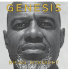 BRIAN MCKNIGHT - Genesis