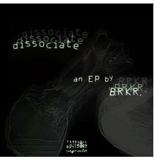 BRKR. - dissociate