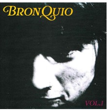 BRONQUIO - Vol. 1