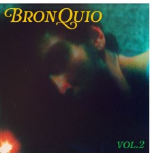 BRONQUIO - Vol. 2