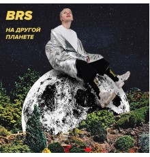 BRS - На другой планете