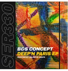 B&S Concept - Deep'n Paris EP