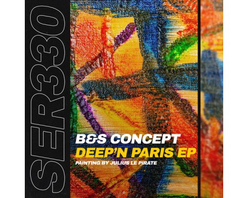 B&S Concept - Deep'n Paris EP