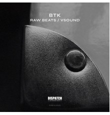 BTK - Raw Beats / VSound