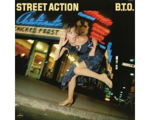 B.T.O. - Street Action