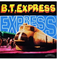 B.T. Express - Express