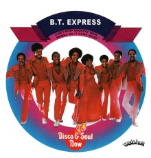B.T. Express - Can't Stop Groovin' Now, Wanna Do It Some More