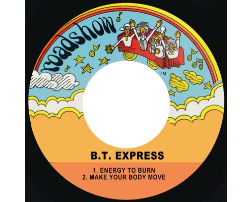B.T. Express - Energy to Burn