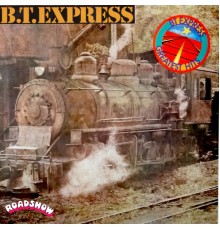 B.T. Express - Greatest Hits