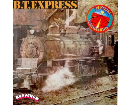 B.T. Express - Greatest Hits