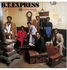 B.T. Express - Function at the Junction