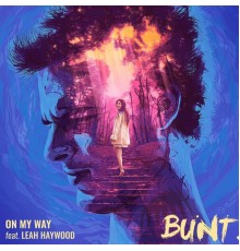 BUNT. - On My Way