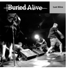 BURIED ALIVE - Last Rites