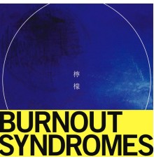 BURNOUT SYNDROMES - Lemon