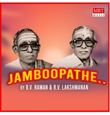 B.V. Raman & B.V. Lakshmanan - Jamboopathe