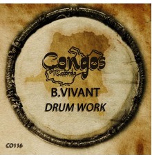 B.Vivant - Drum Work