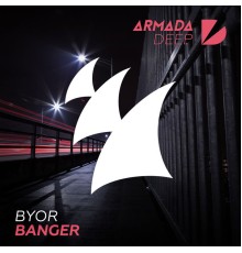 BYOR - Banger