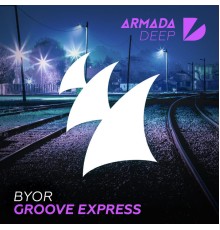 BYOR - Groove Express