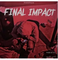 B Caps - FINAL IMPACT MIXTAPE