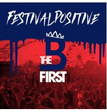 B the First - Festivalpositive