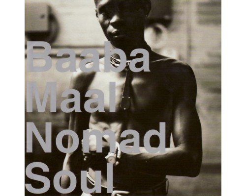 Baaba Maal - Nomad Soul