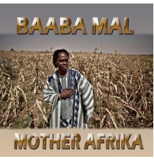 Baaba Maal - Mother Afrika