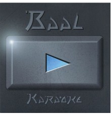 Baal - Karaoke