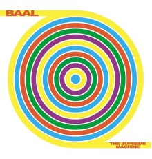 Baal - The Supreme Machine