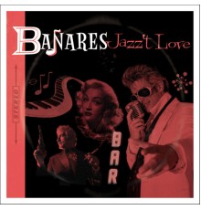 Bañares - Jazz't Love