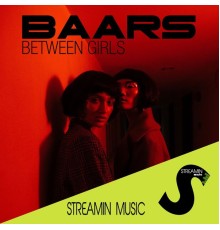 Baars - Between Girls