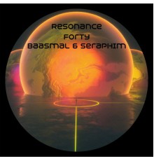 Baasmal & Seraphim - Resonance Forty