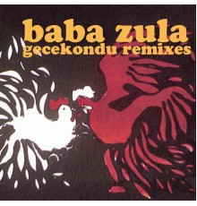 Baba Zula - Gecekondu Remixes