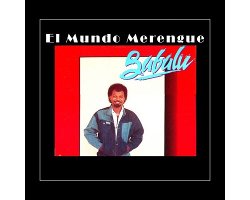 Babalù - El Mundo Merengue