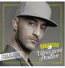 Babaman - Vibrazioni Positive (Commentary)