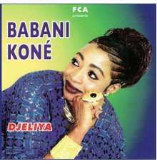 Babani Koné - Djeliya