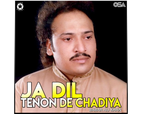 Babar Ali Khan - Ja Dil Tenon De Chadiya