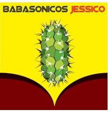 Babasonicos - Jessico