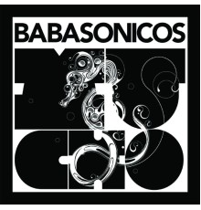 Babasonicos - Mucho