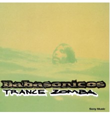 Babasonicos - Trance Zomba