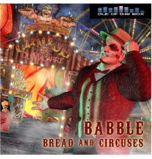 Babble - Bread and Circuses