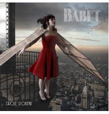 Babet - Drôle d'Oiseau