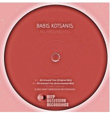 Babis Kotsanis - All Around You