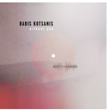 Babis Kotsanis - Without You