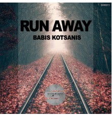 Babis Kotsanis - Run Away