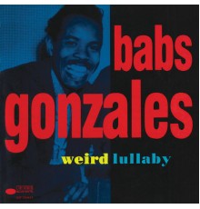 Babs Gonzales - Weird Lullaby