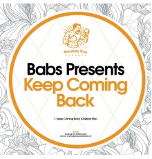 Babs Presents - Keep Coming Back