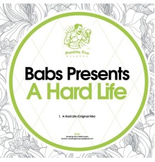 Babs Presents - A Hard Life