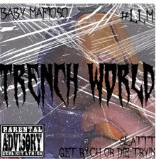 BabyMafioso - Trench World