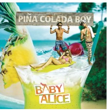 Baby Alice - Piña Colada Boy