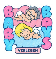 Baby Boys - Verlegen